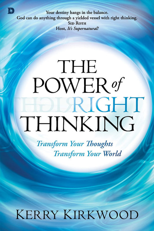 The Power Of Right Thinking - Re-vived