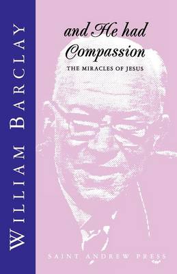And He Had Compassion - Re-vived