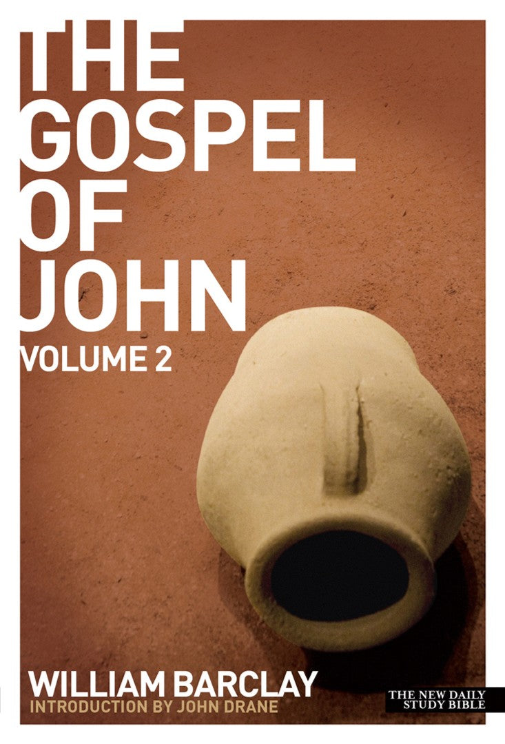 New Daily Study Bible - The Gospel Of John, Volume 2 - Re-vived