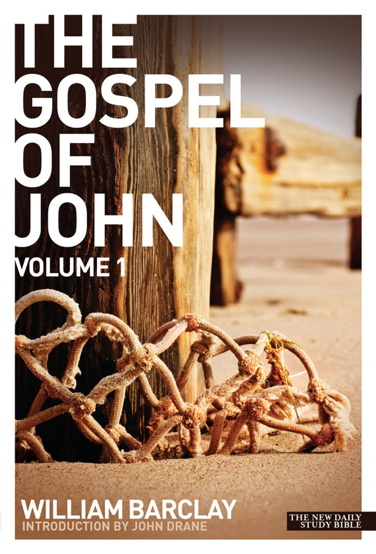 New Daily Study Bible - The Gospel Of John, Volume 1 - Re-vived