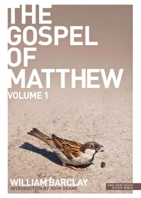 New Daily Study Bible The Gospel of Matthew, Volume 1 - Re-vived