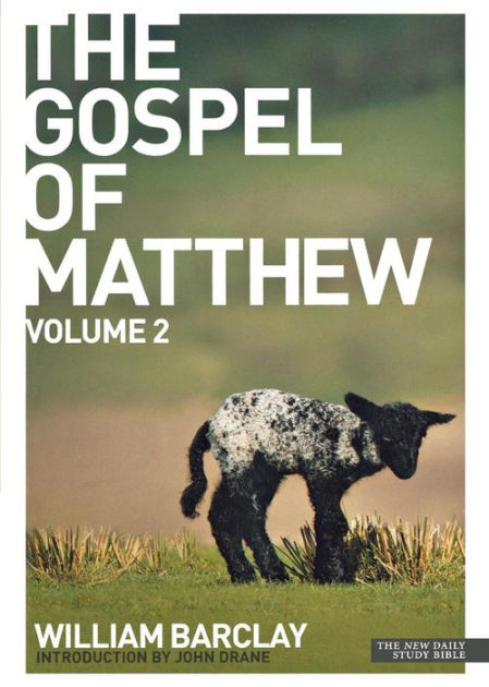 New Daily Study Bible - The Gospel of Matthew, Volume 2 - Re-vived