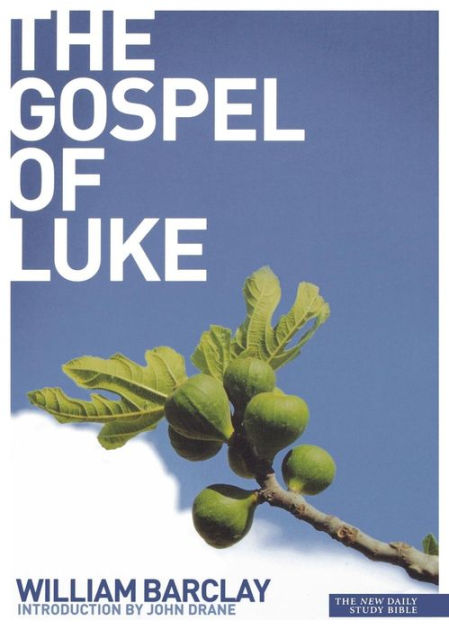 New Daily Study Bible - The Gospel of Luke - Re-vived