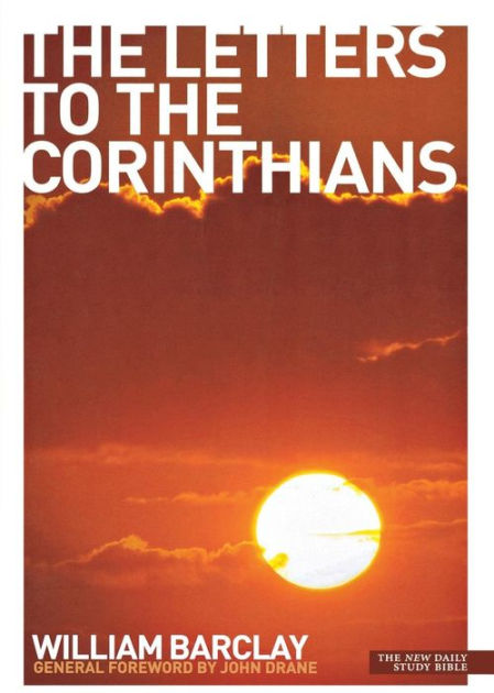 New Daily Study Bible - The Letters to the Corinthians - Re-vived