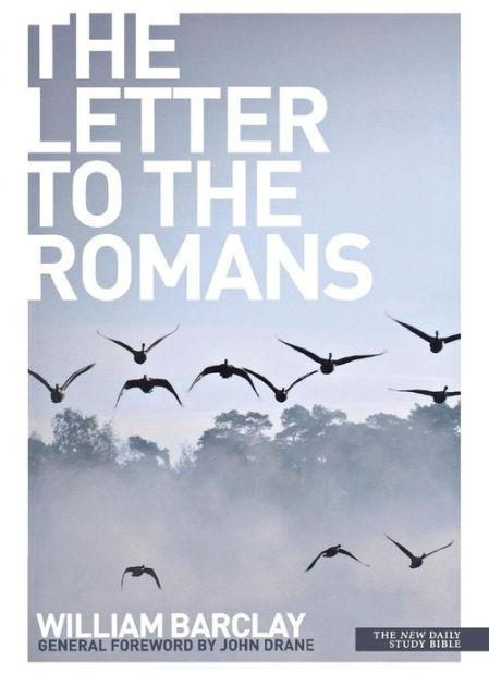 New Daily Study Bible - The Letter to the Romans - Re-vived
