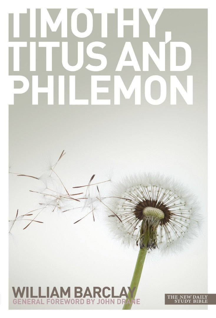 New Daily Study Bible - Letters to Timothy, Titus & Philemon - Re-vived