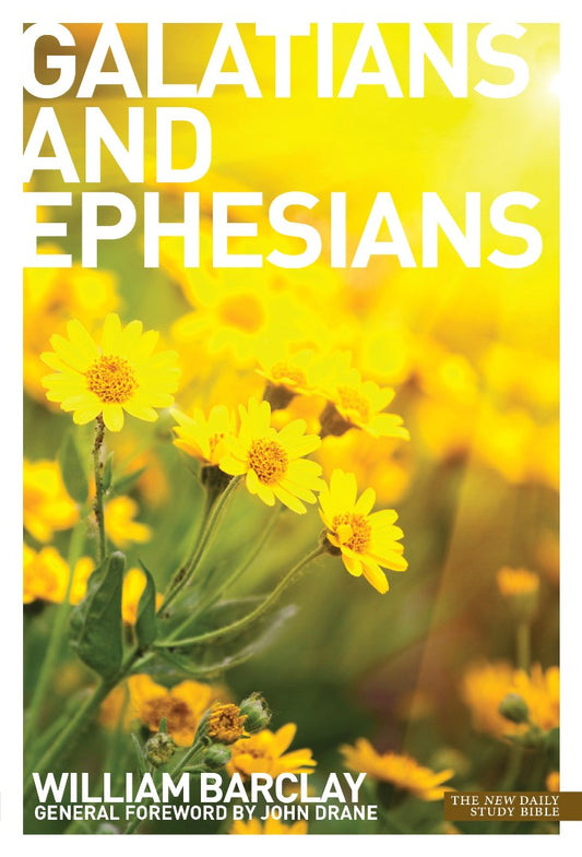 New Daily Study Bible - Letters to the Galatians & Ephesians - Re-vived