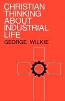 Christian Thinking About Industrial Life - Re-vived