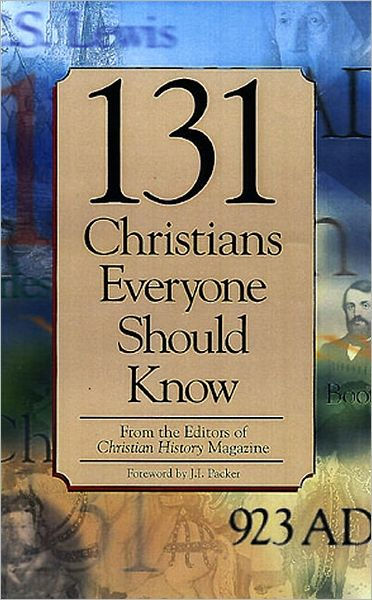 131 Christians Everyone Should Know - Re-vived