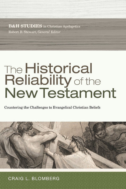 The Historical Reliability Of The New Testament - Re-vived