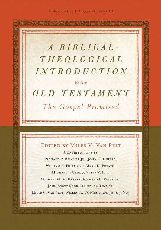 A Biblical-Theological Introduction To The Old Testament - Re-vived