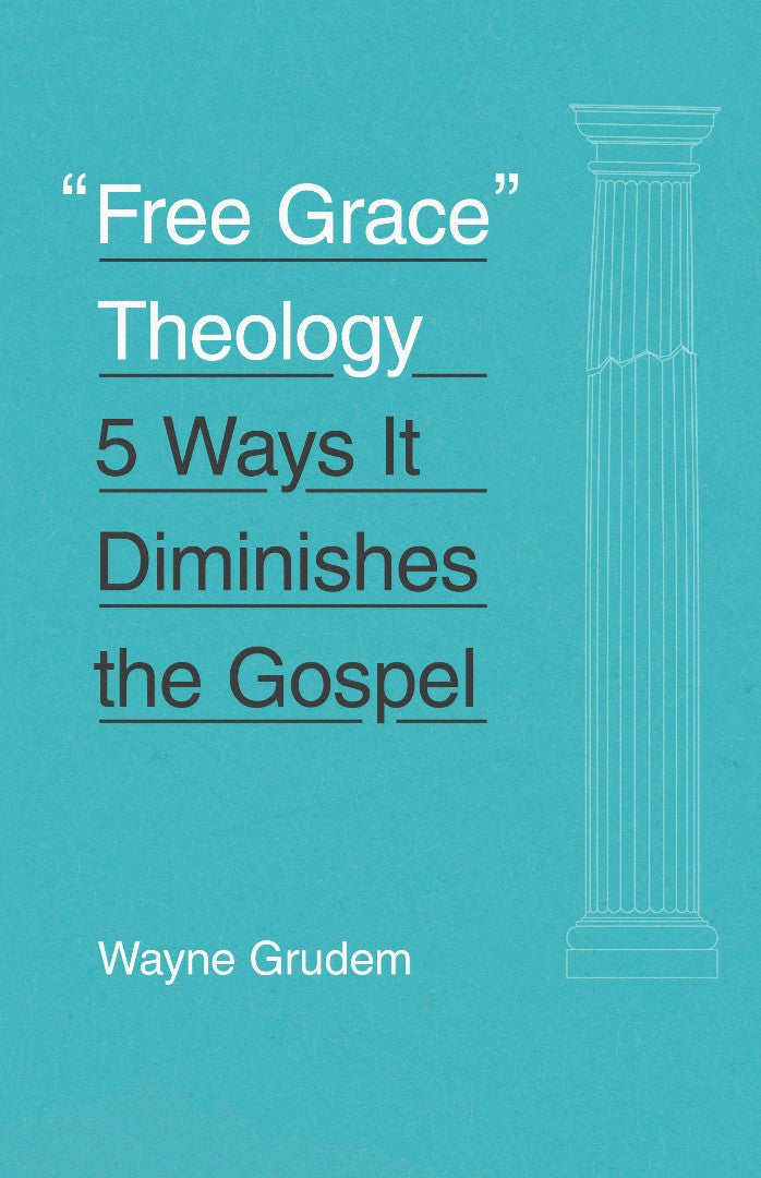 Free Grace Theology - Re-vived