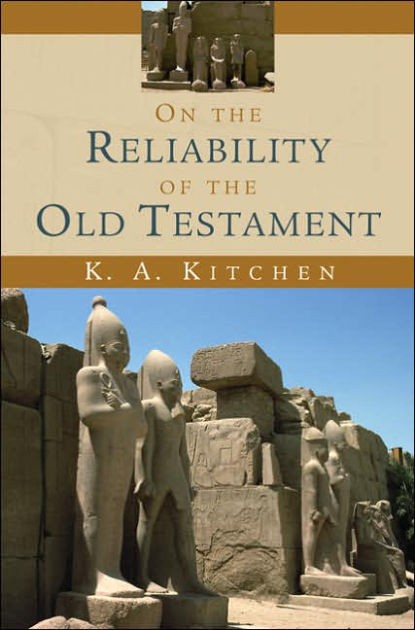 On the Reliability of the Old Testament - Re-vived