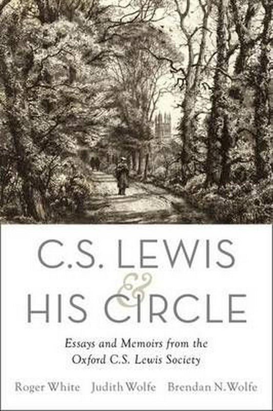 C. S. Lewis And His Circle - Re-vived