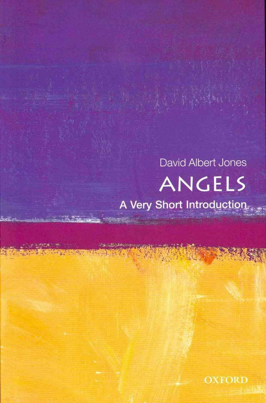 Angels: A Very Short Introduction - Re-vived
