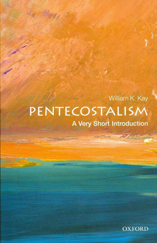Pentecostalism: A Very Short Introduction - Re-vived