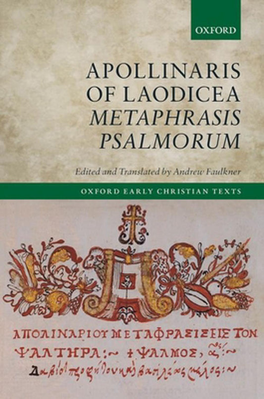 Apollinaris of Laodicea Metaphrasis Psalmorum - Re-vived