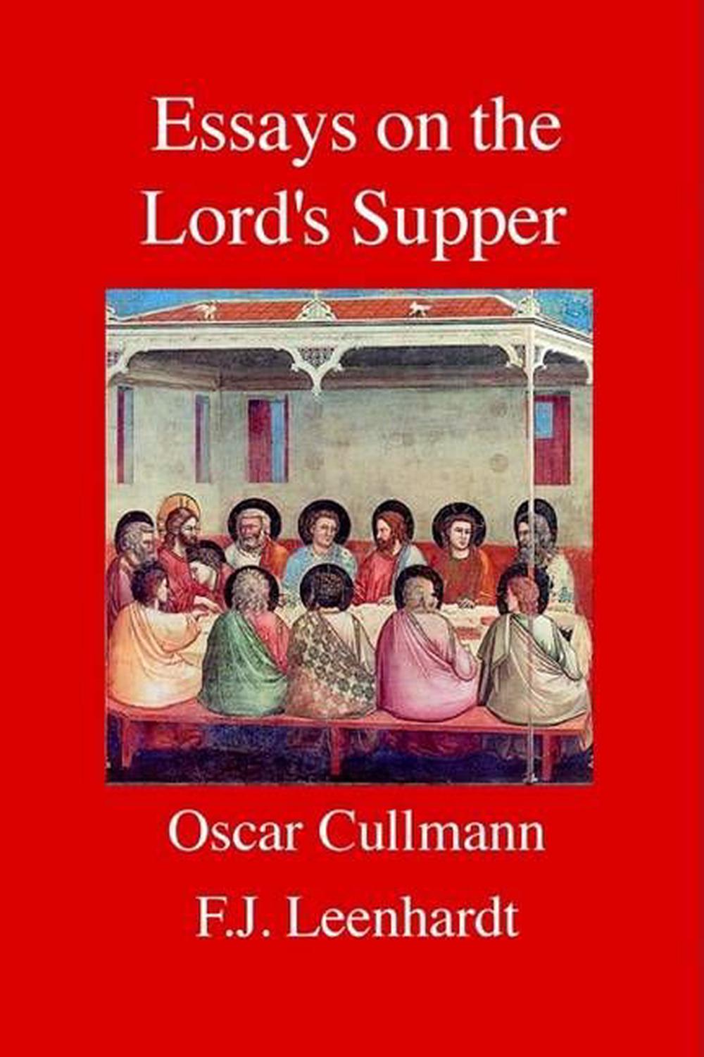 Essays on the Lord's Supper - Re-vived
