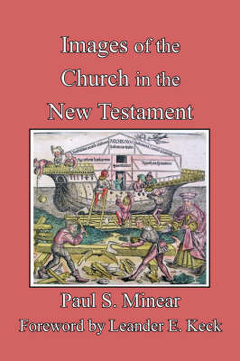 Images of the Church in the New Testament - Re-vived