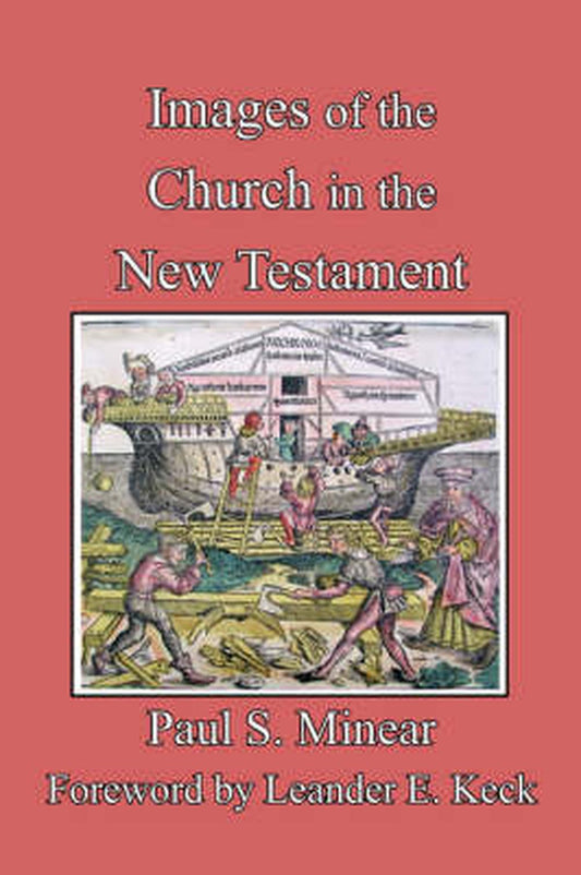 Images of the Church in the New Testament - Re-vived