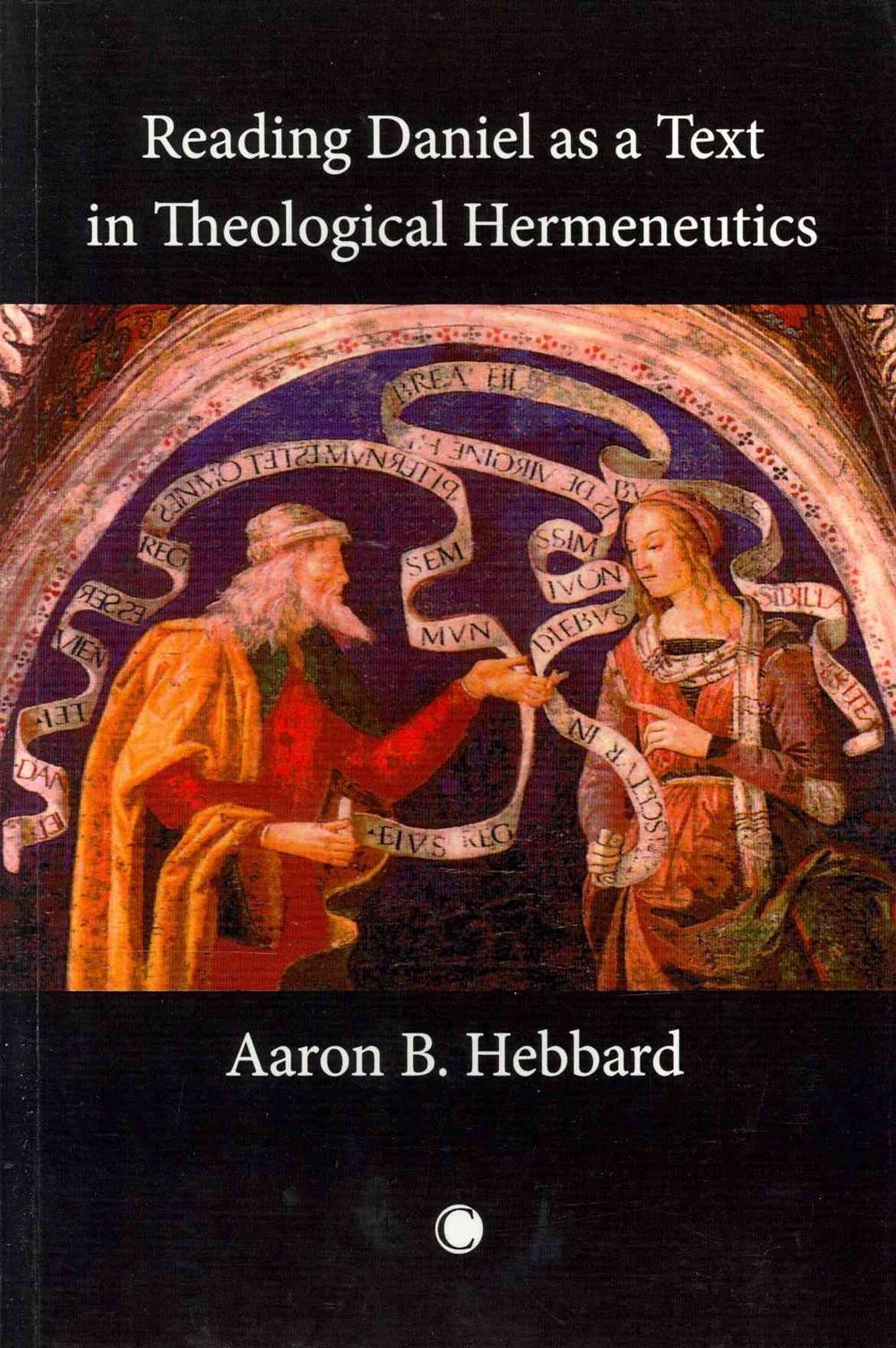 Reading Daniel as a Text in Theological Hermeneutics - Re-vived