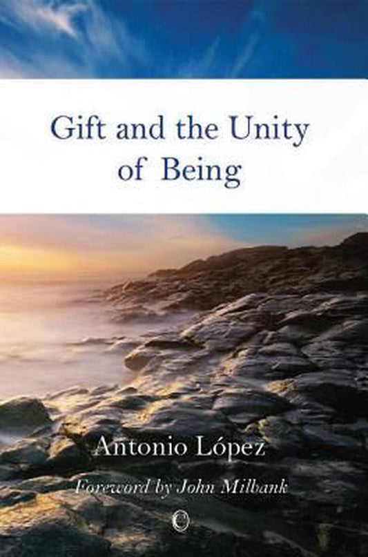 Gift and the Unity of Being - Re-vived