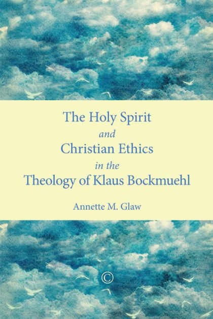 Holy Spirit and Christian Ethics in the Theology - Re-vived