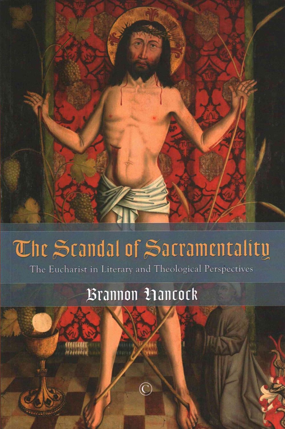 The Scandal of Sacramentality - Re-vived