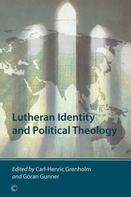 Lutheran Identity and Political Theology - Re-vived