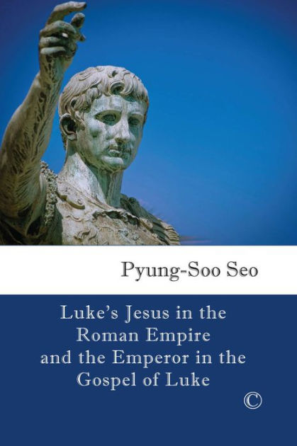 Luke's Jesus in the Roman Empire - Re-vived