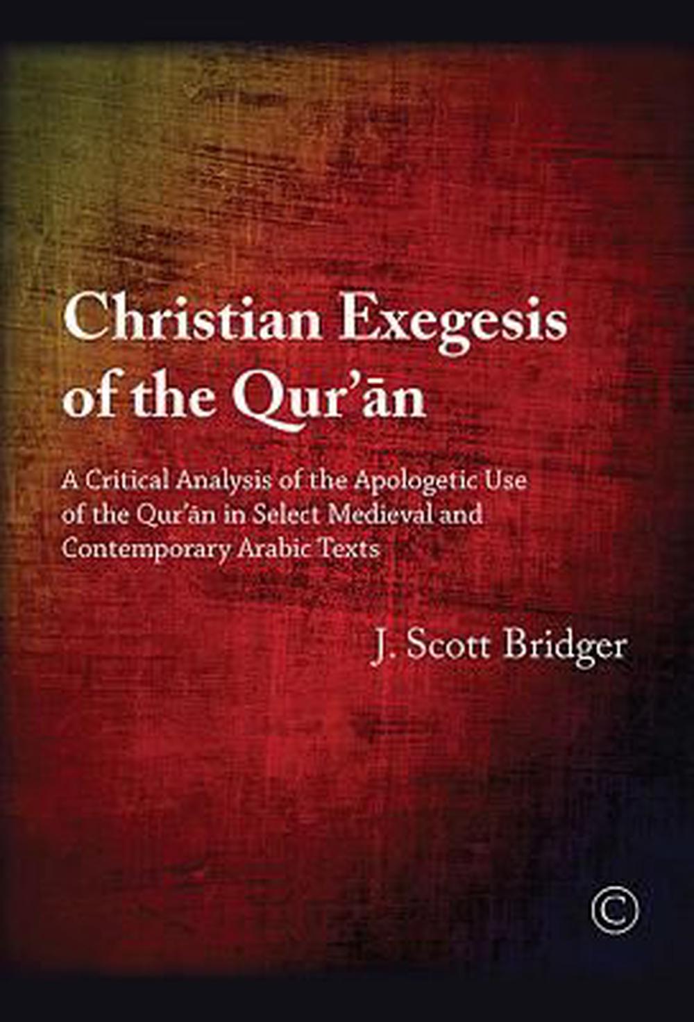 Christian Exegesis of the Qur'an - Re-vived