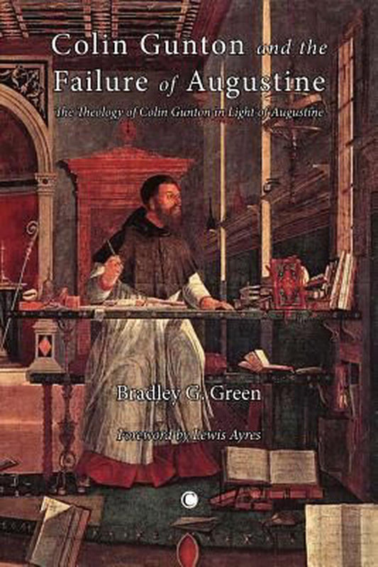 Colin Gunton and the Failure of Augustine - Re-vived