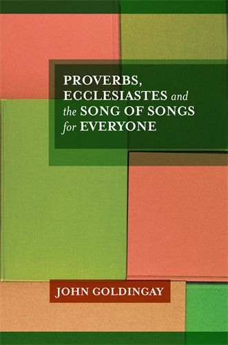 Proverbs, Ecclesiastes And The Song Of Songs For Everyone - Re-vived