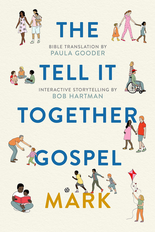The Tell It Together Gospel: Mark - Re-vived
