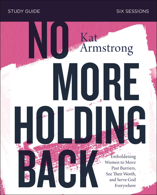No More Holding Back Study Guide - Re-vived
