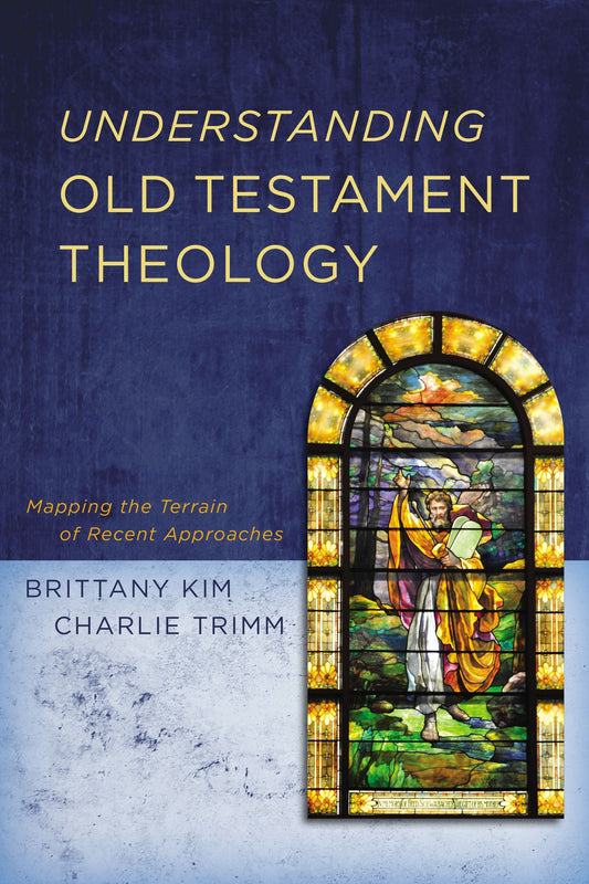 Understanding Old Testament Theology - Re-vived