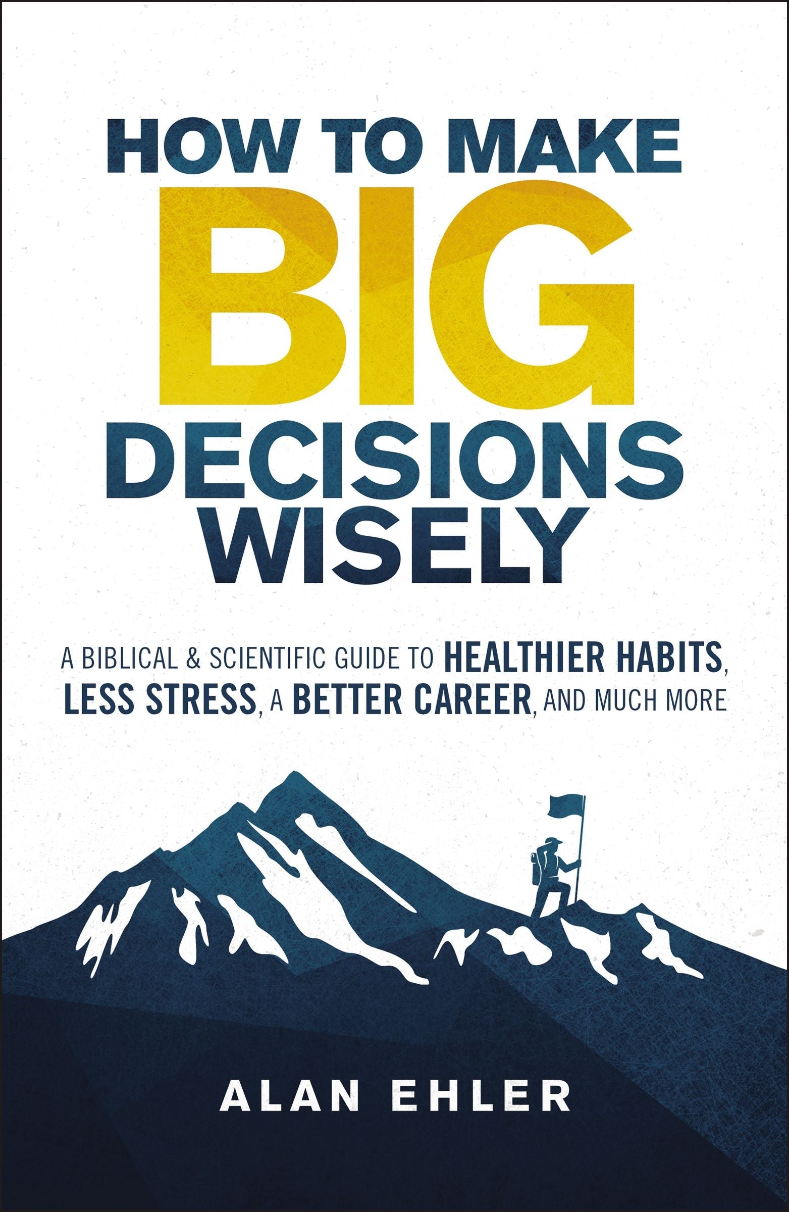 How to Make Big Decisions Wisely - Re-vived