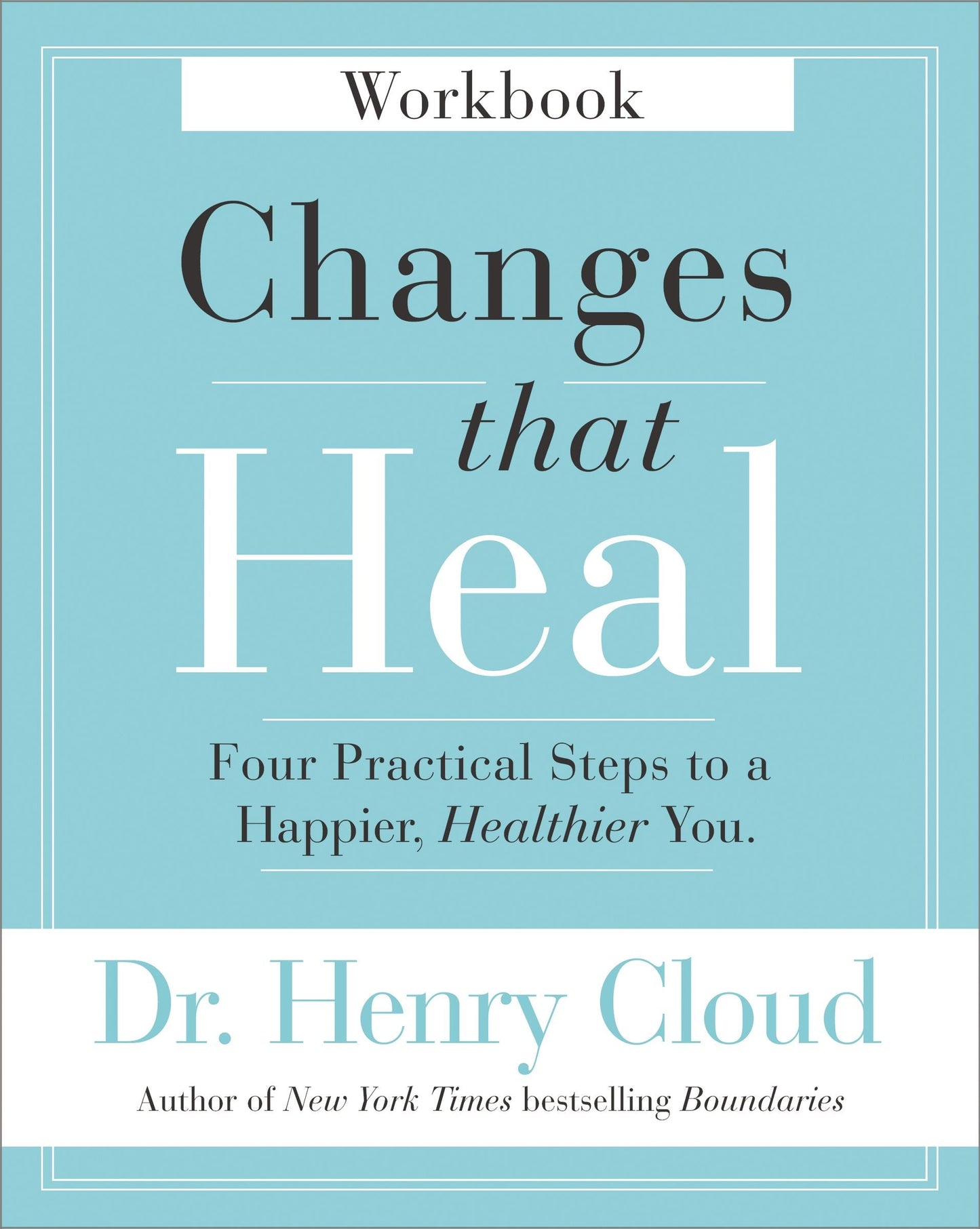Changes That Heal Workbook - Re-vived