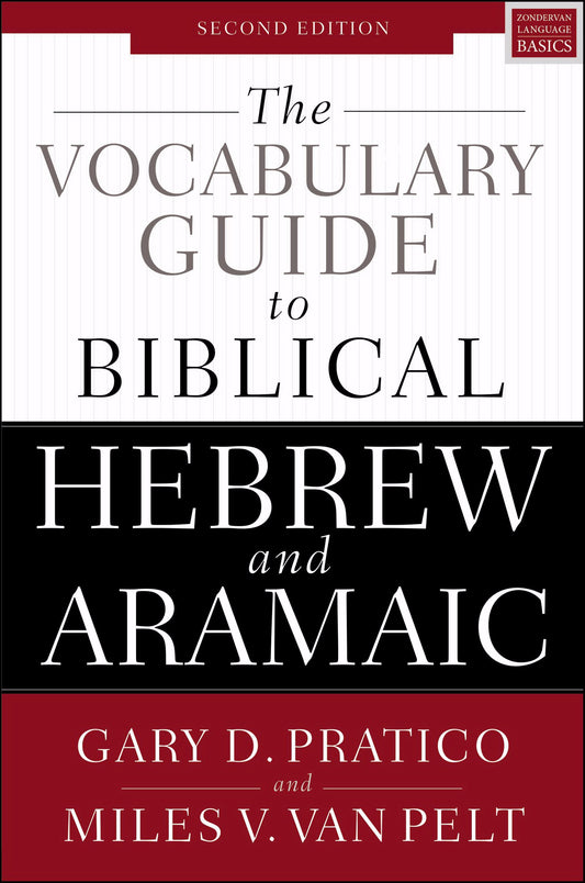 The Vocabulary Guide To Biblical Hebrew And Aramaic - Re-vived