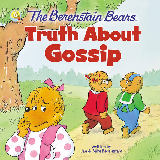 The Berenstain Bears Truth About Gossip - Re-vived