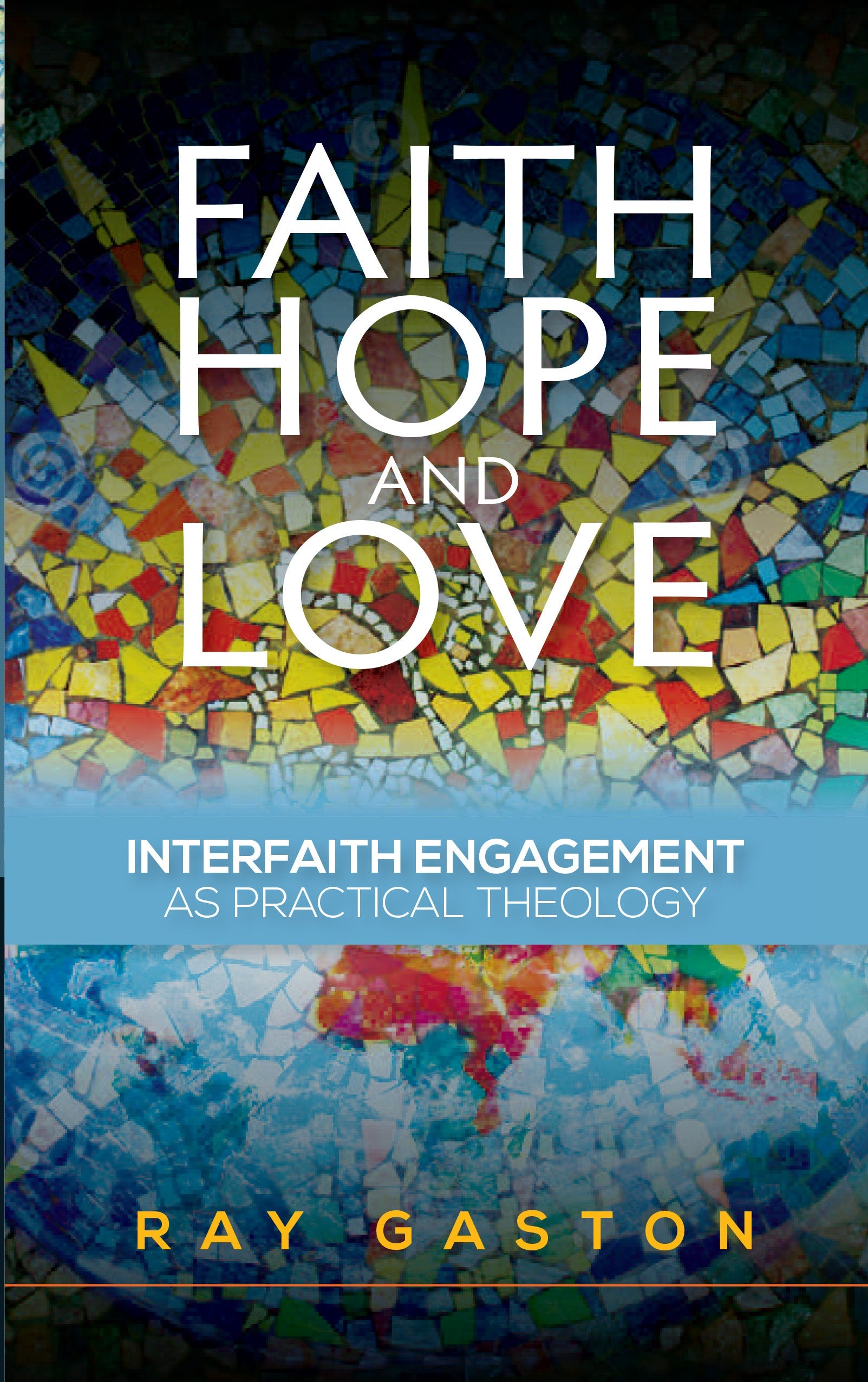 Faith, Hope And Love - Re-vived
