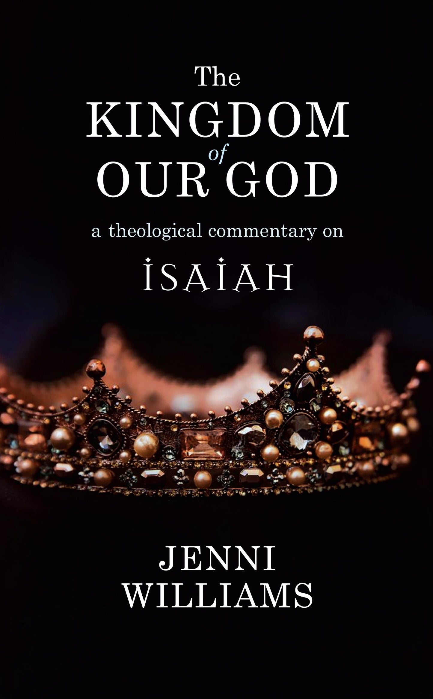 The Kingdom of Our God - Re-vived