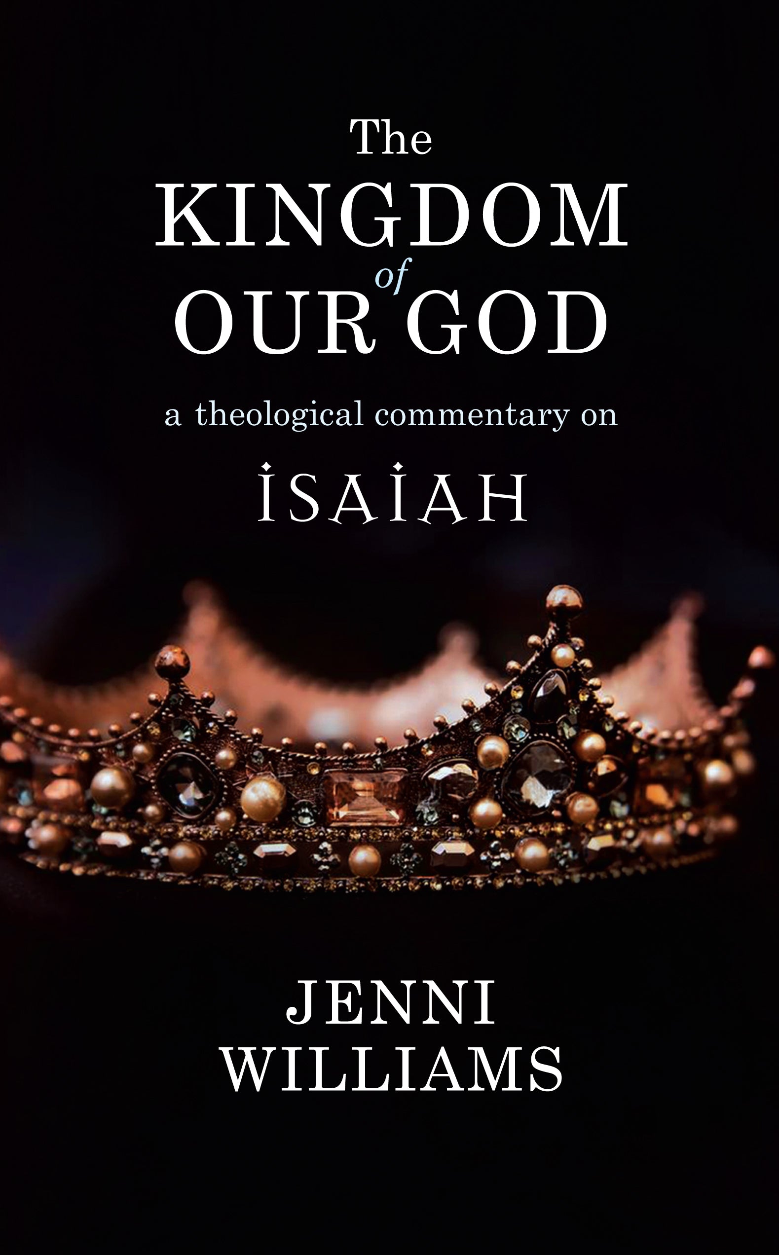 The Kingdom of Our God - Re-vived