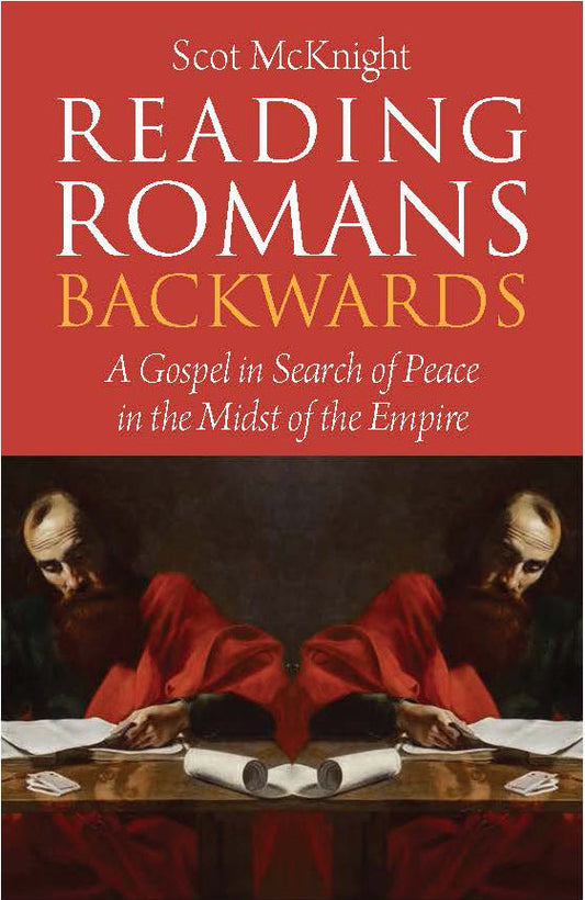 Reading Romans Backwards - Re-vived