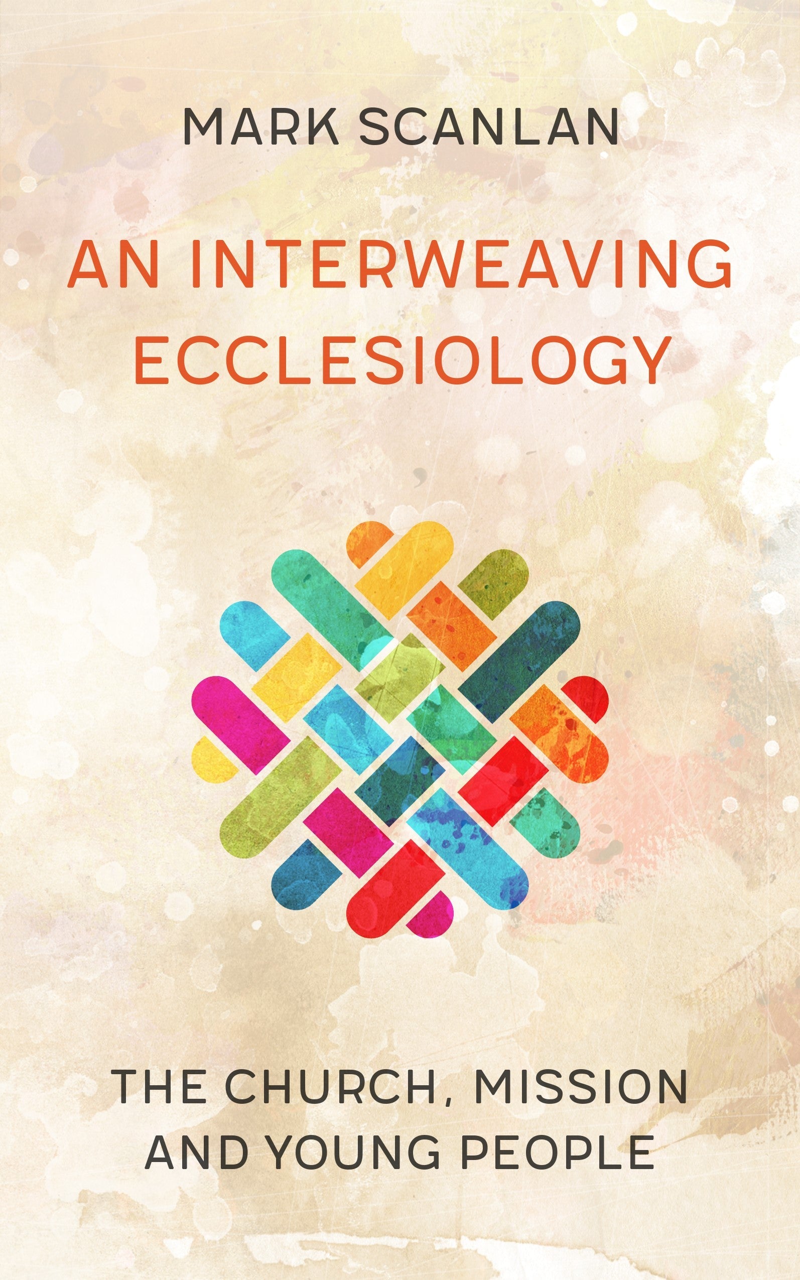 Interweaving Ecclesiology, An - Re-vived