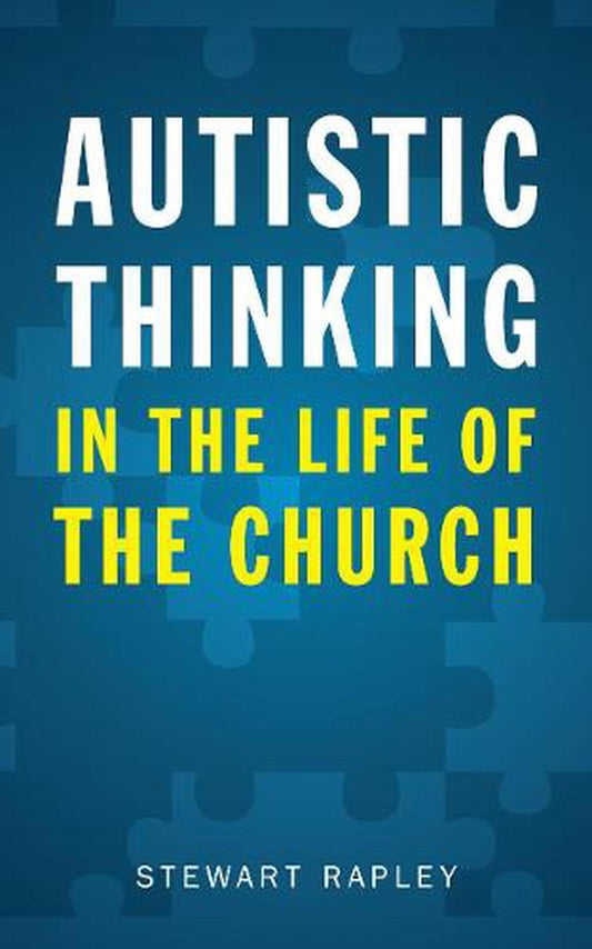 Autistic Thinking in the Life of the Church - Re-vived