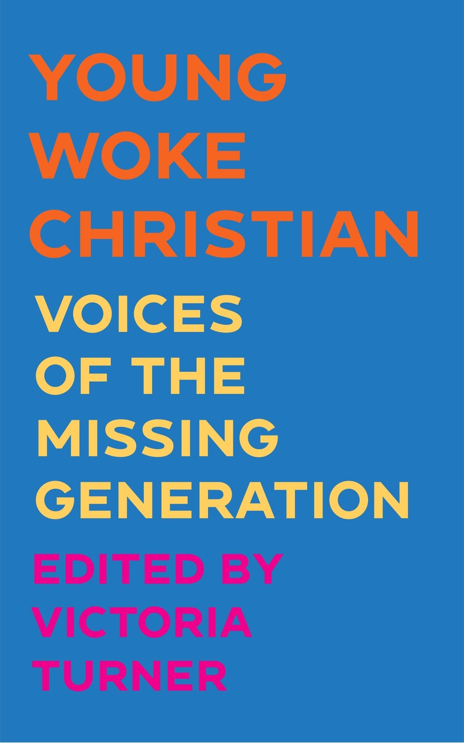Young, Woke, Christian - Re-vived