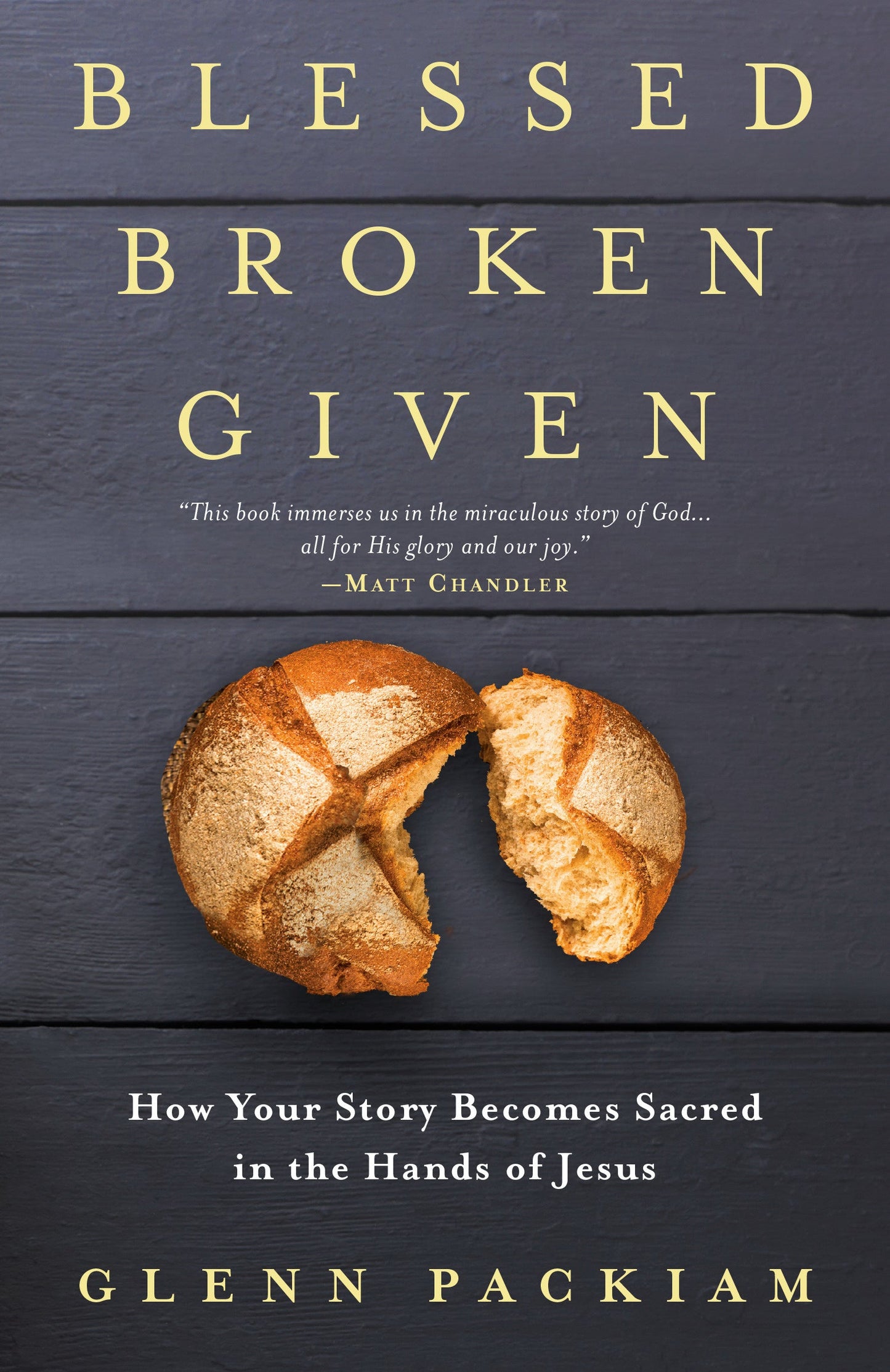 Blessed Broken Given - Re-vived