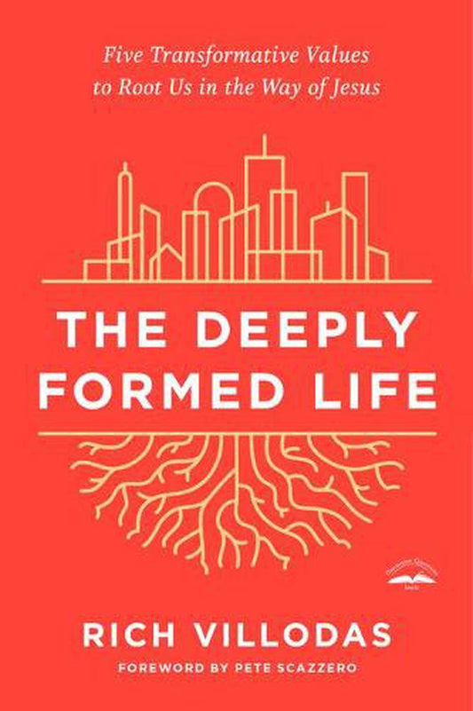 The Deeply Formed Life - Re-vived