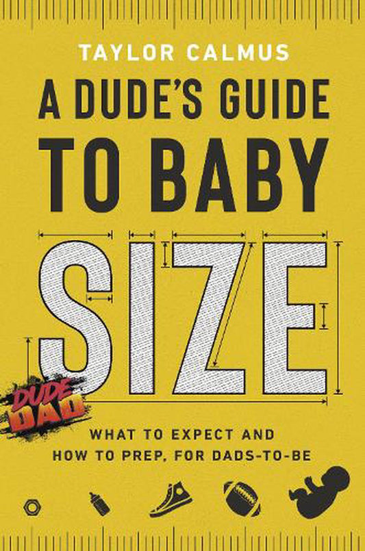 A Dude's Guide to Baby Size - Re-vived